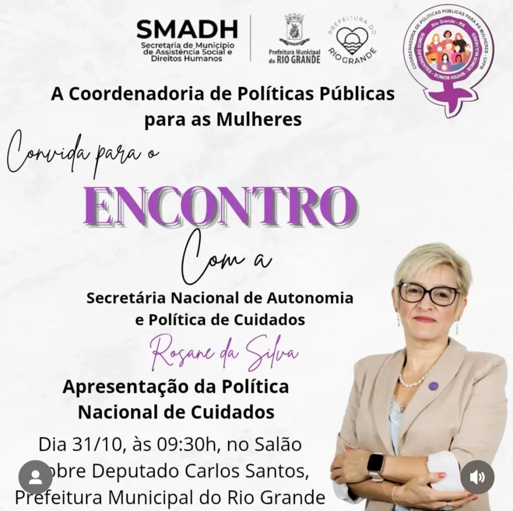 Rio Grande recebe nesta sexta a secretária nacional de Politicas de Cuidado do Ministério das Mulheres